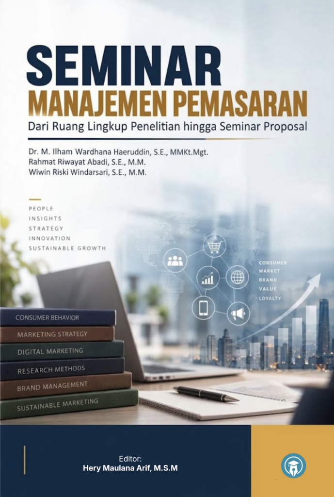 SEMINAR MANAJEMEN PEMASARAN: Dari Ruang Lingkup Penelitian Hingga Seminar Proposal